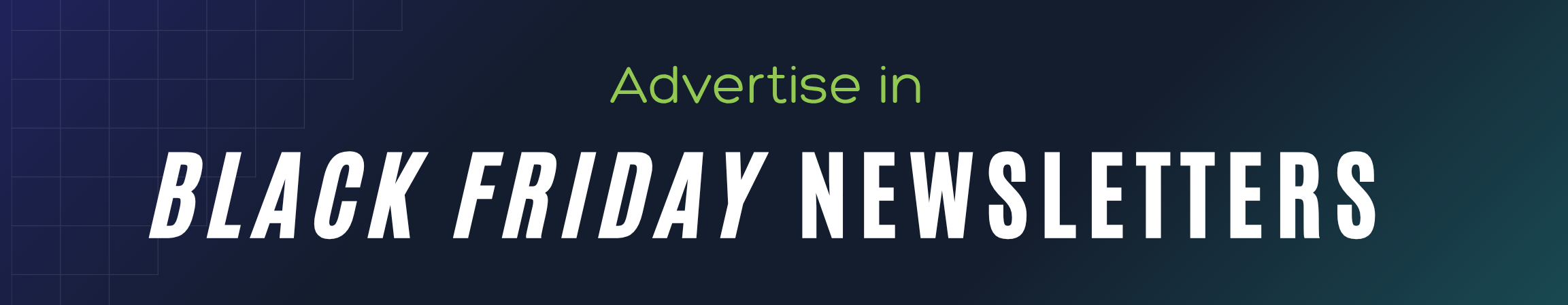 Advertise in Black friday Newsletters